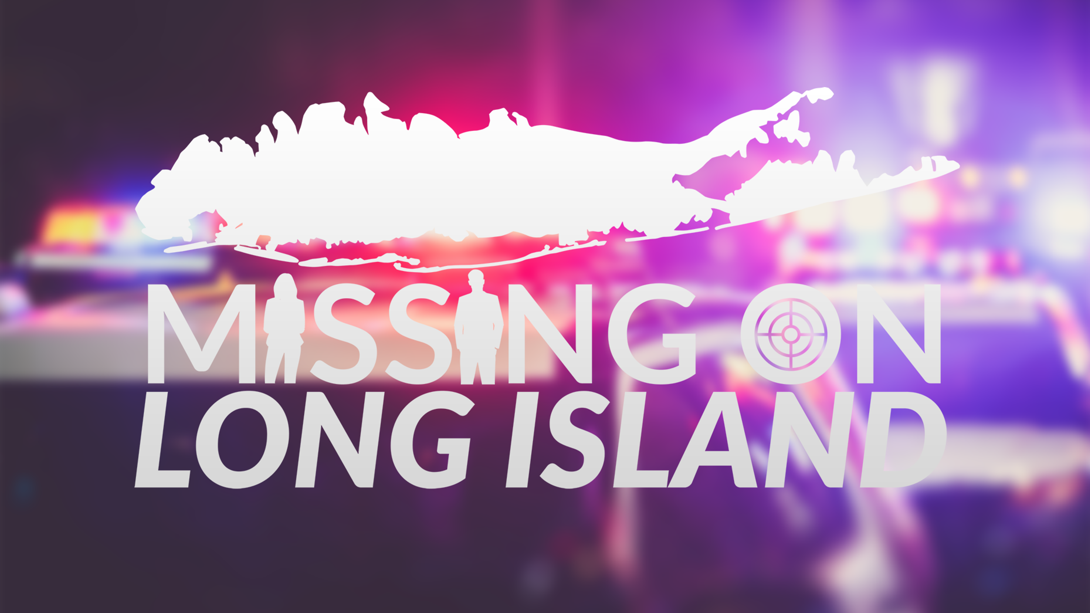 Missing On Long Island Docu-Series